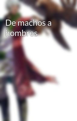 De machos a hombres