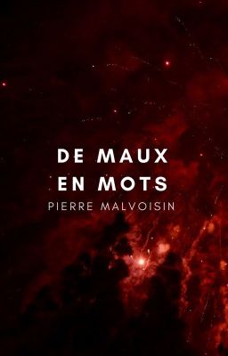 DE MAUX EN MOTS | Poésie