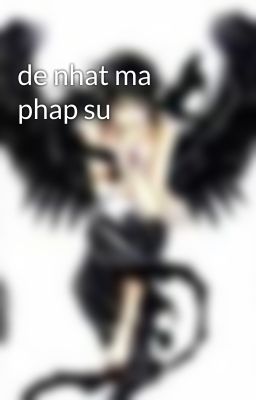 de nhat ma phap su