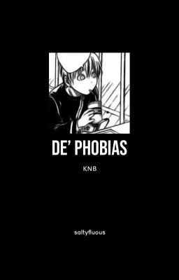 De' Phobias | Kuroko no Basuke