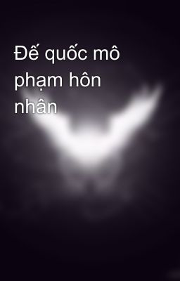 Đế quốc mô phạm hôn nhân