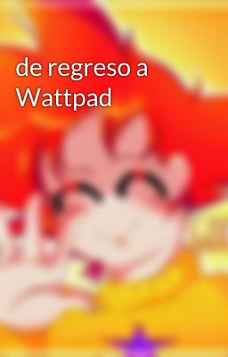 de regreso a Wattpad 