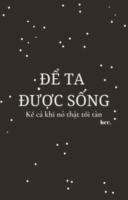 Để ta được sống.