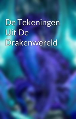 De Tekeningen Uit De Drakenwereld