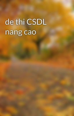 de thi CSDL nang cao