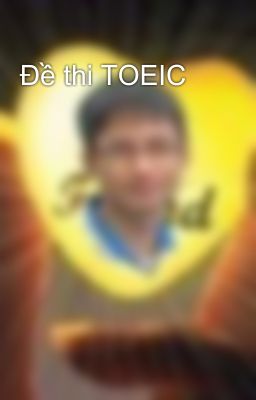 Đề thi TOEIC