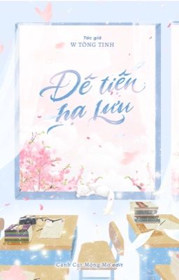 Đê Tiện Hạ Lưu - W Tòng Tinh