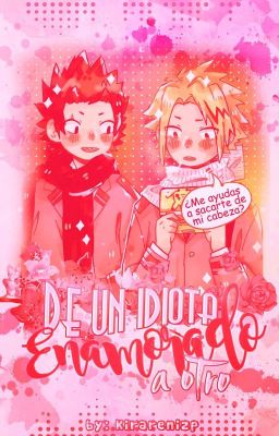 De un idiota enamorado a otro ||KiriKami