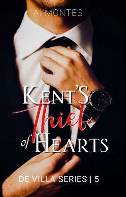 De Villa Series 5: Kent's Thief of Hearts [Completed]