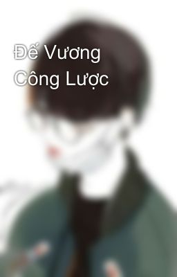 Đế Vương Công Lược