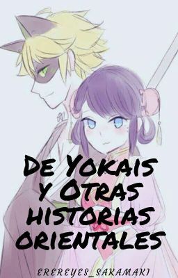 De Yokais Y Otras Historias Orientales [One Shots MLB]