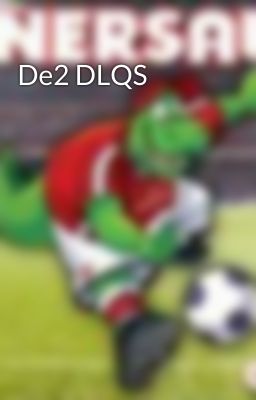 De2 DLQS