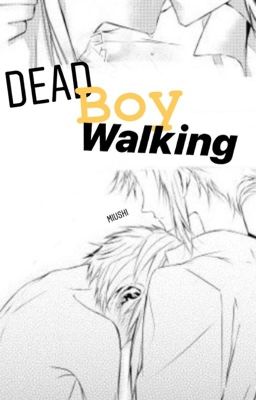 Dead boy Walking - AkuAtsu