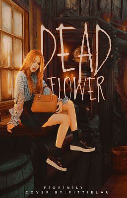 dead flower ❧ park chaeyoung ✔