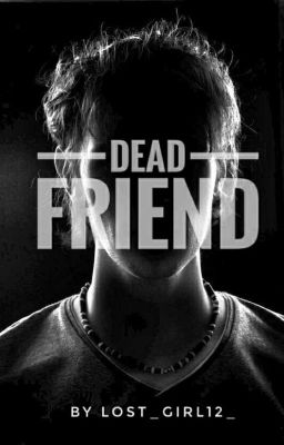 dead friend 