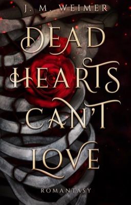 Dead Hearts Can't Love (Band 1)