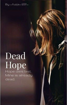 Dead hope ~ one shot