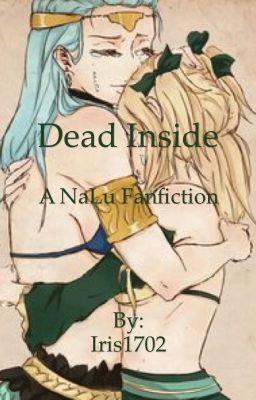 Dead Inside A NaLu Fanfiction