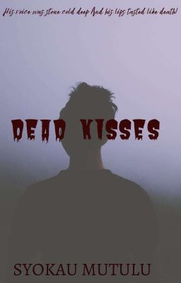 DEAD KISSES√