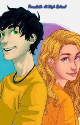 *DEAD* Percabeth: At High School