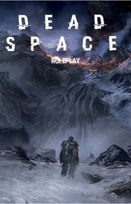 DEAD SPACE ROLEPLAY