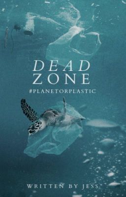 Dead Zone | #PlanetorPlastic ✓