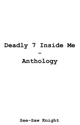 Deadly 7 Inside Me - Anthology