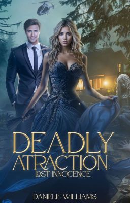 DEADLY ATTRACTION: LOST INNOCENCE.