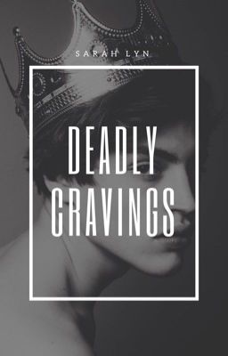 Deadly Cravings