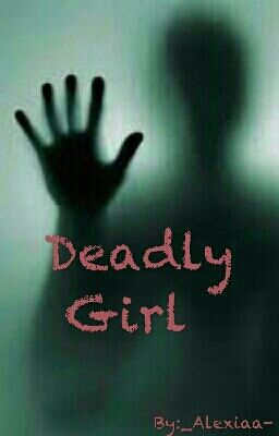 Deadly Girl