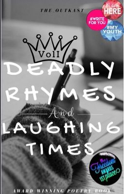 Deadly Rhymes and Laughing Times VOL I