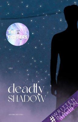 ✔ Deadly Shadow