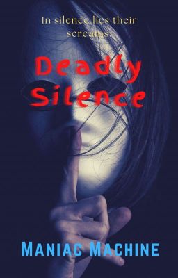 Deadly Silence: A Horror Anthology