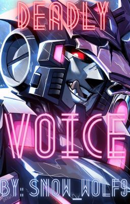 Deadly Voice (Yandere Tarn! Reader x Optimus Prime)