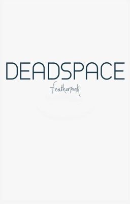 DEADSPACE