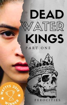 Deadwater Kings • Part I ✓