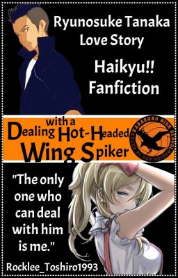 Dealing with a Hot-Headed Wing Spiker ||Haikyu - Ryunosuke Tanaka||