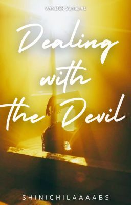 DEALING WITH THE DEVIL (Vander #1-COMPLETED)