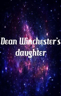 Dean Winchester's daughter 