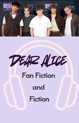 Dear Alice (Fan Fiction and Fiction book)