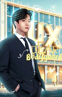 Dear Bodyguard ♡ Han Jisung