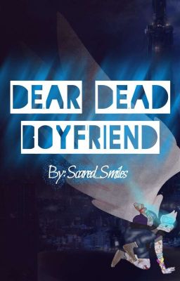 Dear Dead Boyfriend