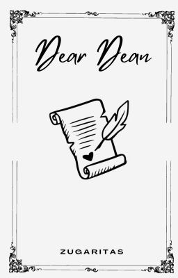 dear dean. ( destiel )