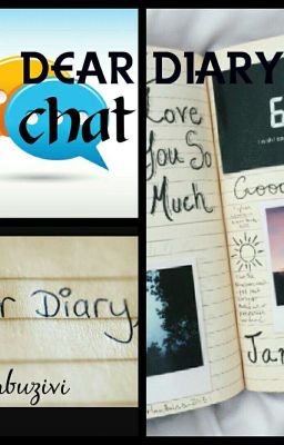 Dear dear DIARY| chat