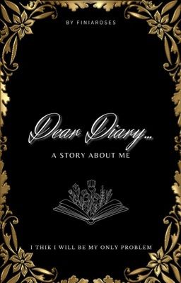 Dear Diary...