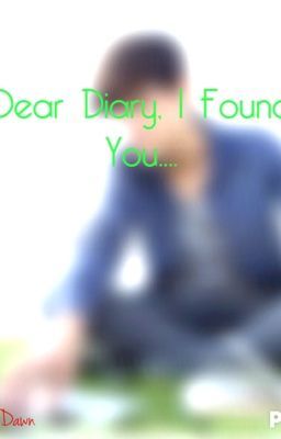 Dear Diary, I Found You....