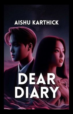 DEAR DIARY | jenkai✔