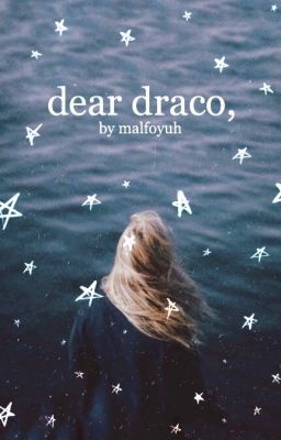 dear draco,