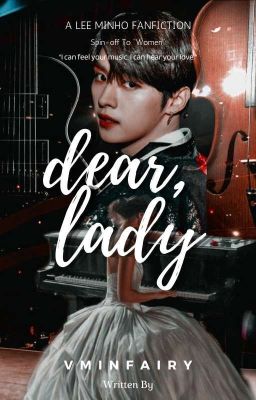 Dear, Lady | l.mh