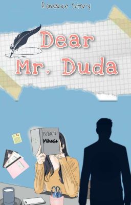 Dear, Mr. Duda